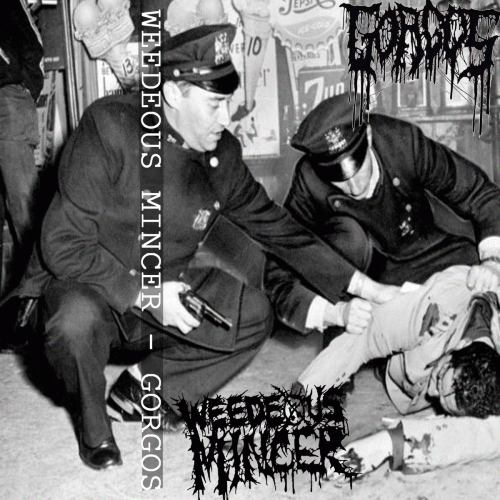 Weedeous Mincer : Gorgos - Weedeous Mincer